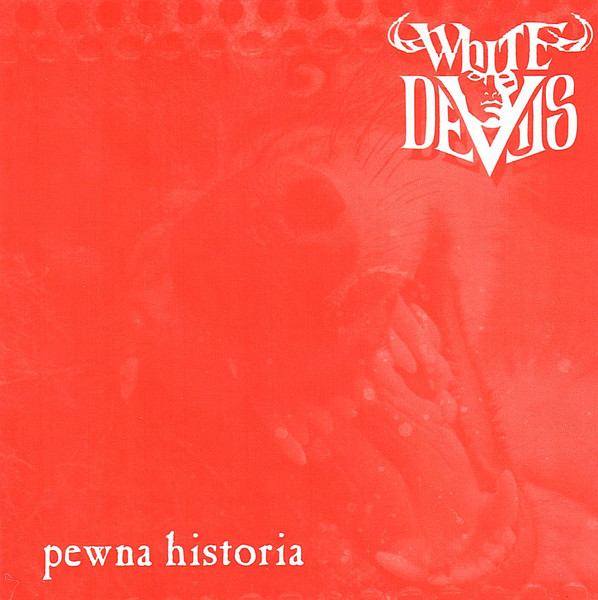 White Devils ‎"Pewna Historia" TP Ep